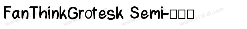 FanThinkGrotesk Semi字体转换
